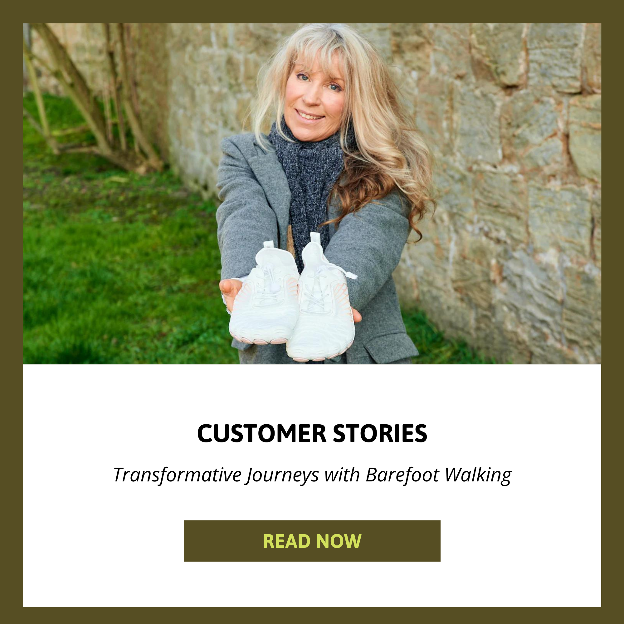 Customer Stories: Transformative Journeys with Barefoot Walking